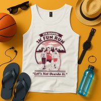 5th Annual 1k Fun Run Let's Not Overdo It Running Tank Top