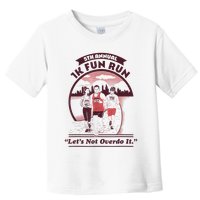5th Annual 1k Fun Run Let's Not Overdo It Running Toddler T-Shirt