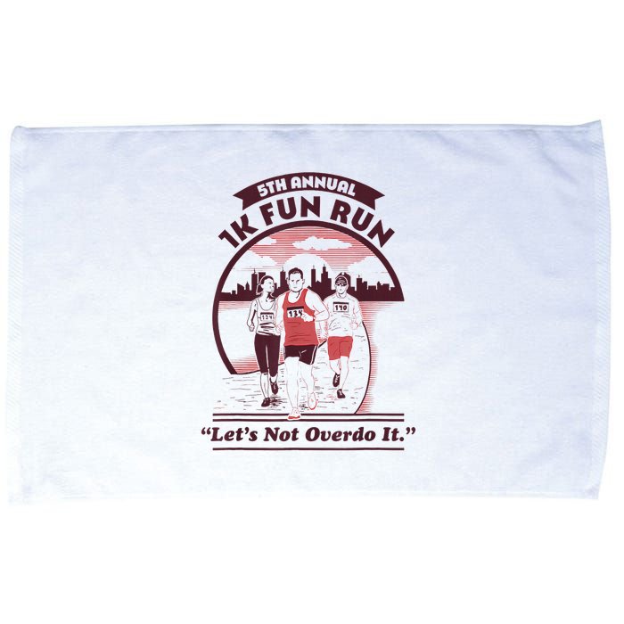 5th Annual 1k Fun Run Let's Not Overdo It Running Microfiber Hand Towel