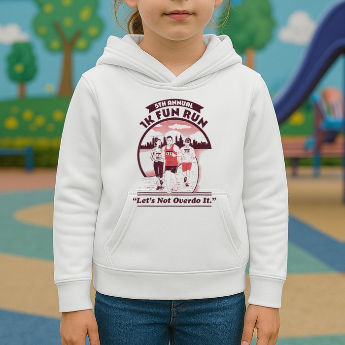 5th Annual 1k Fun Run Let's Not Overdo It Running Kids Hoodie