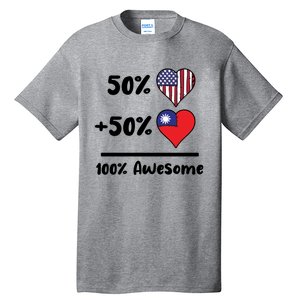 50% American 50% Taiwanese 100% Awesome Taiwan Heart Flag Gift Tall T-Shirt