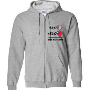 50% American 50% Taiwanese 100% Awesome Taiwan Heart Flag Gift Full Zip Hoodie