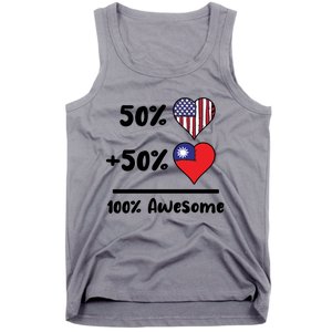 50% American 50% Taiwanese 100% Awesome Taiwan Heart Flag Gift Tank Top