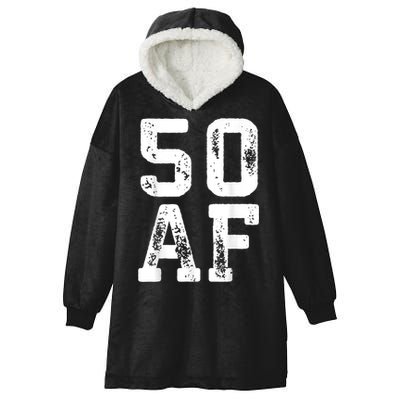 50 AF 50th Birthday Shirt shirt Hooded Wearable Blanket
