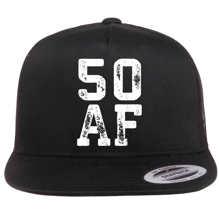 50 AF 50th Birthday Shirt shirt Flat Bill Trucker Hat