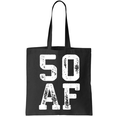50 AF 50th Birthday Shirt shirt Bag