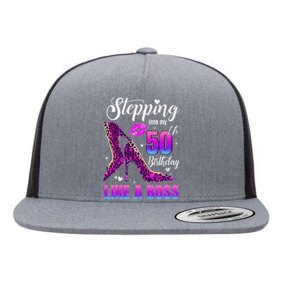 50 And Fabulous High Heels Stepping Into My 50Th Birthday Flat Bill Trucker Hat