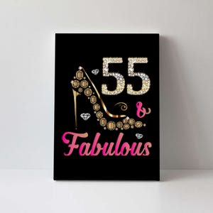 55 And Fabulous Funny 55th Birthday Cute Gift Beautiful Fun Canvas