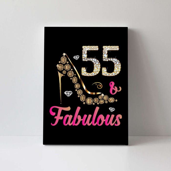 55 And Fabulous Funny 55th Birthday Cute Gift Beautiful Fun Canvas