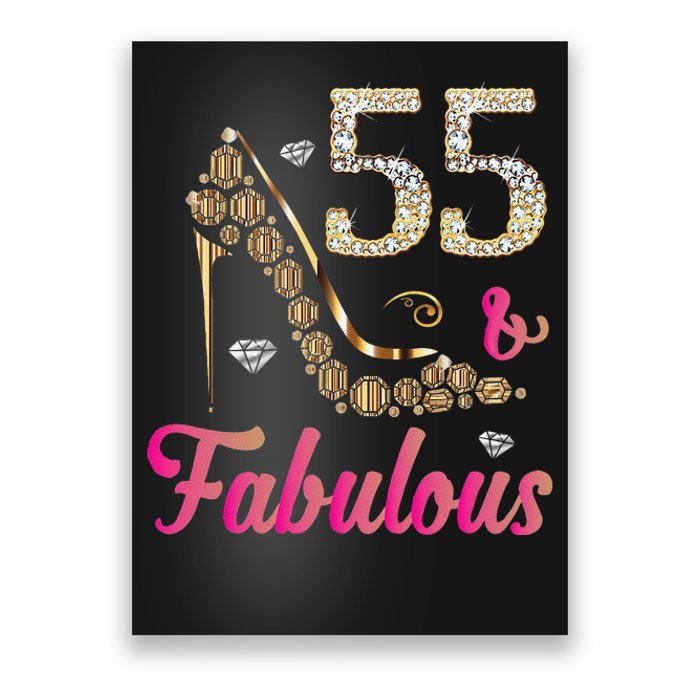 55 And Fabulous Funny 55th Birthday Cute Gift Beautiful Fun Poster