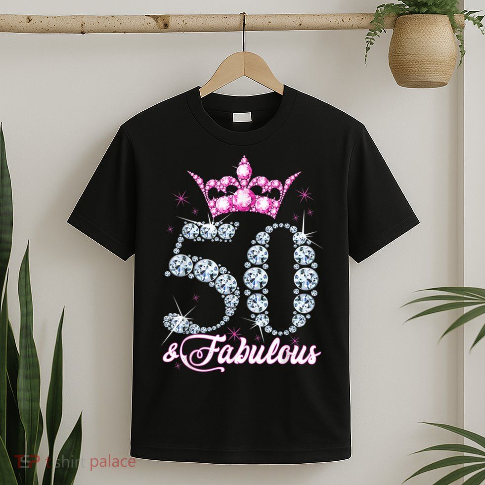 50 and Fabulous 50th Birthday Shirt For WoM.e.n.s T-Shirt