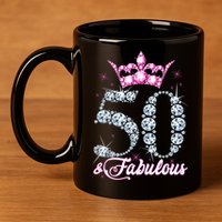 50 and Fabulous 50th Birthday Shirt For WoM.e.n.s 11oz C Handle Ceramic Mug
