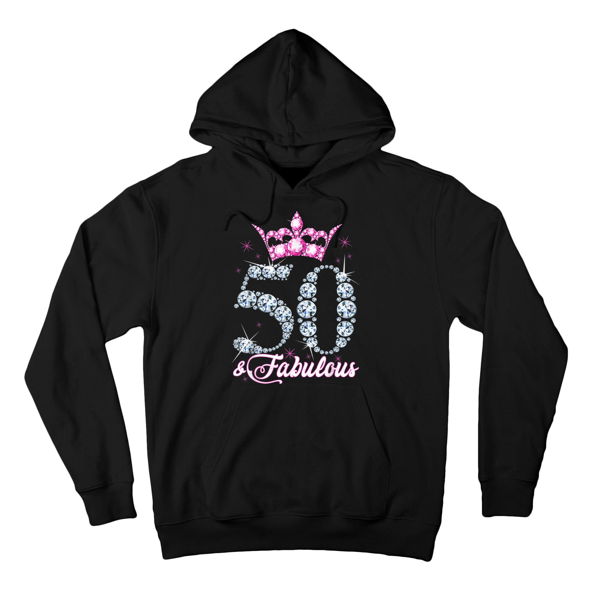 50 and Fabulous 50th Birthday Shirt For WoM.e.n.s Tall Hoodie