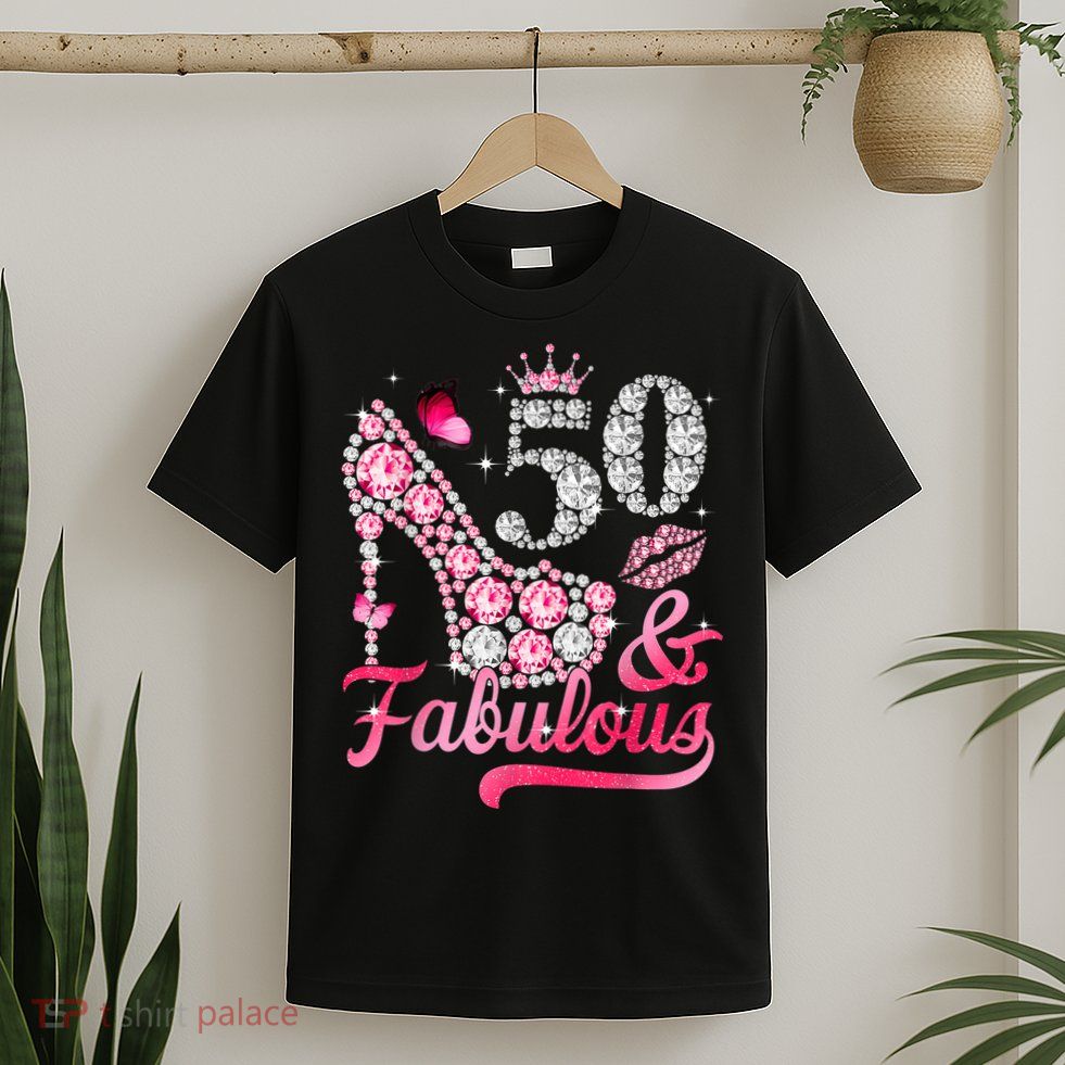 50 And Fabulous High Heel WoM.e.n.s 50th Birthday T-Shirt