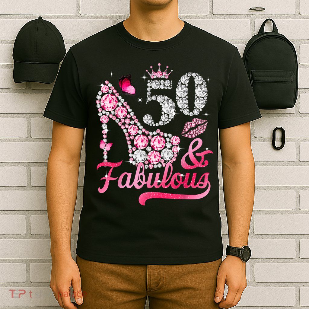 50 And Fabulous High Heel WoM.e.n.s 50th Birthday T-Shirt
