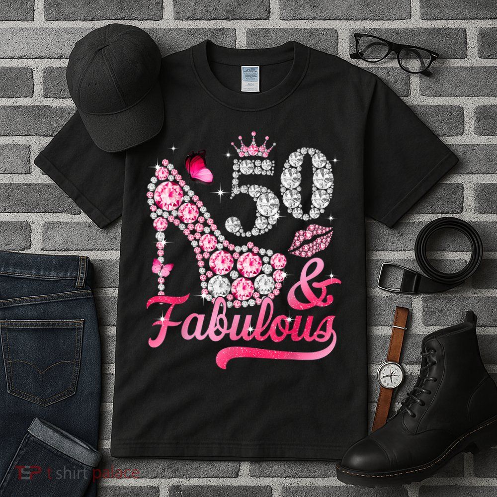 50 And Fabulous High Heel WoM.e.n.s 50th Birthday Tall T-Shirt