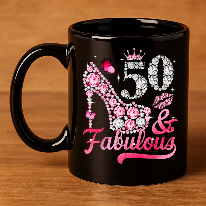50 And Fabulous High Heel WoM.e.n.s 50th Birthday 11oz C Handle Ceramic Mug