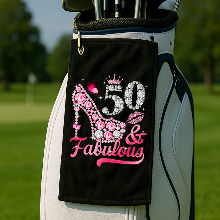 50 And Fabulous High Heel WoM.e.n.s 50th Birthday Golf Towel