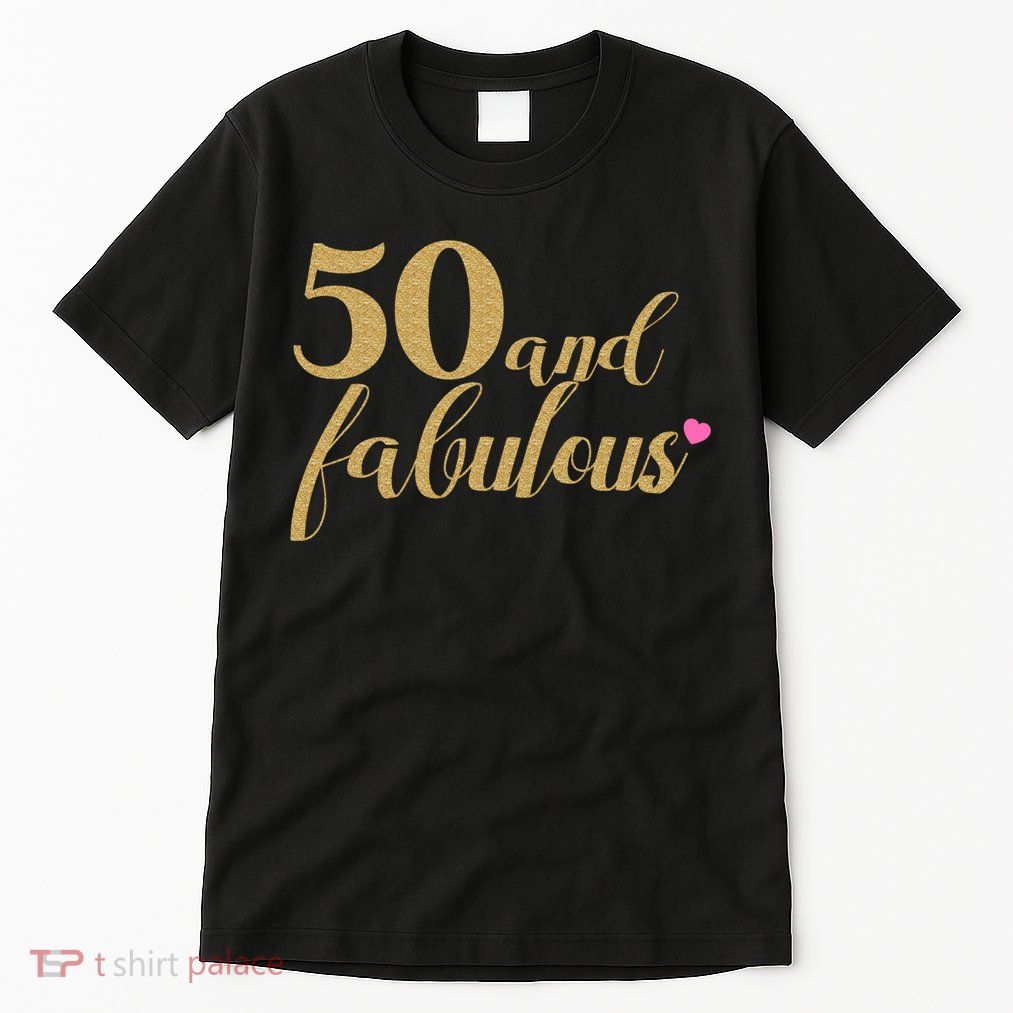 50 and Fabulous Long Sleeve Shirt - 50th Birthday, WoM.e.n.s Tall T-Shirt