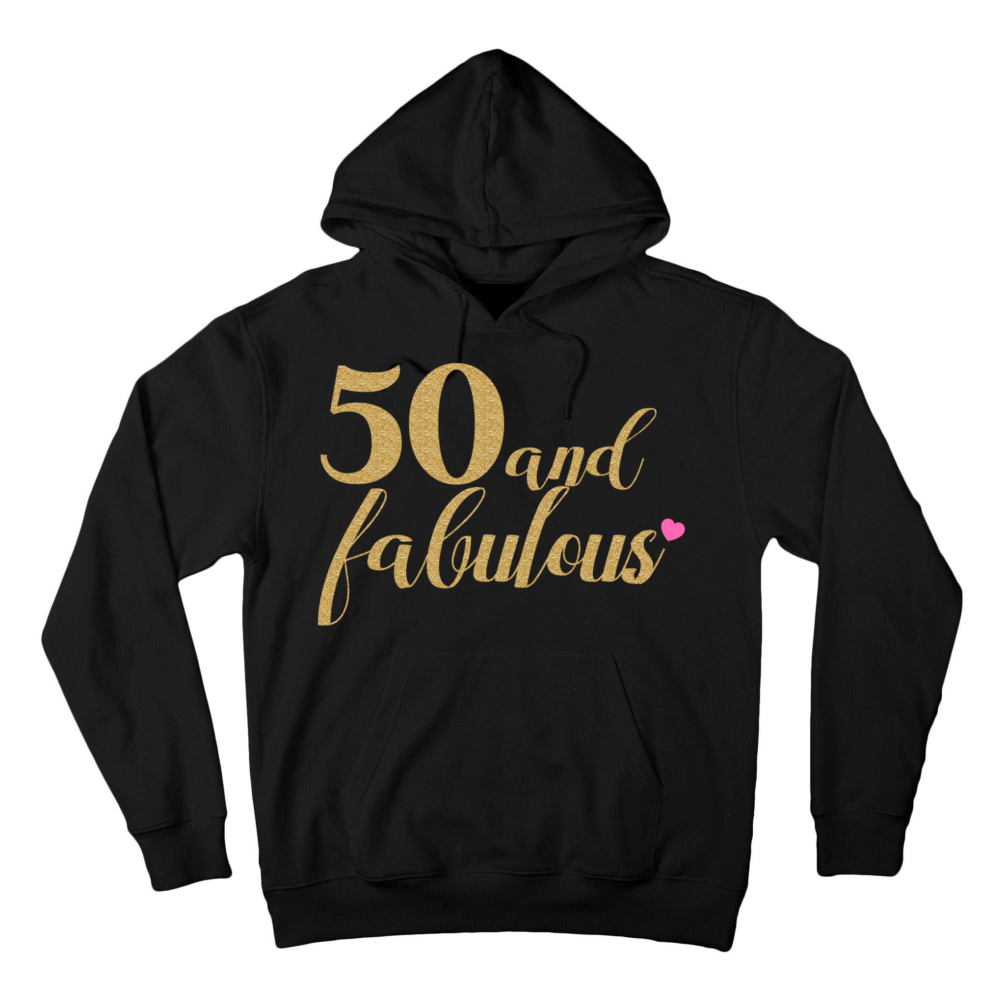 50 and Fabulous Long Sleeve Shirt - 50th Birthday, WoM.e.n.s Tall Hoodie