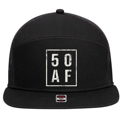 50 AF Funny 50th Birthday Fiftieth Birthday 7 Panel Mesh Trucker Snapback Hat