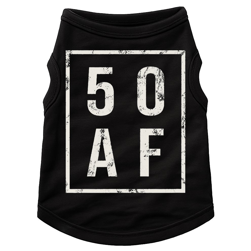 50 AF Funny 50th Birthday Fiftieth Birthday Doggie Tank