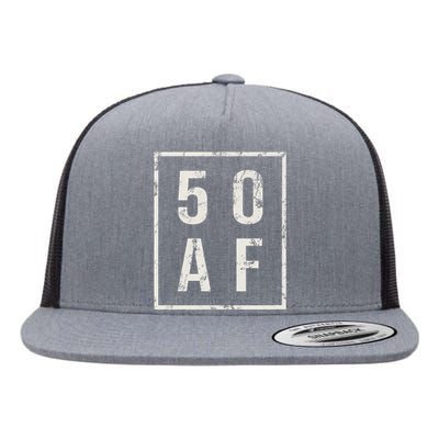 50 AF Funny 50th Birthday Fiftieth Birthday Flat Bill Trucker Hat