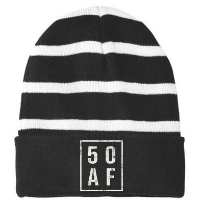 50 AF Funny 50th Birthday Fiftieth Birthday Striped Beanie with Solid Band