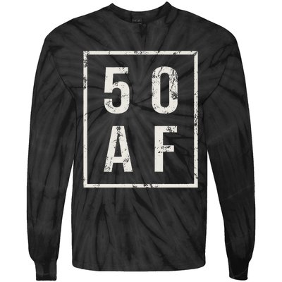 50 AF Funny 50th Birthday Fiftieth Birthday Tie-Dye Long Sleeve Shirt