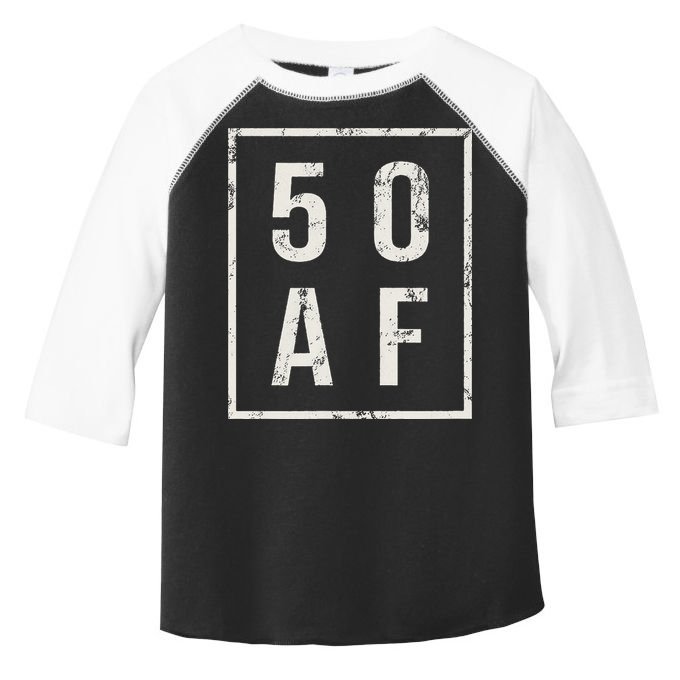 50 AF Funny 50th Birthday Fiftieth Birthday Toddler Fine Jersey T-Shirt