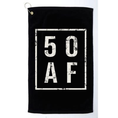 50 AF Funny 50th Birthday Fiftieth Birthday Platinum Collection Golf Towel