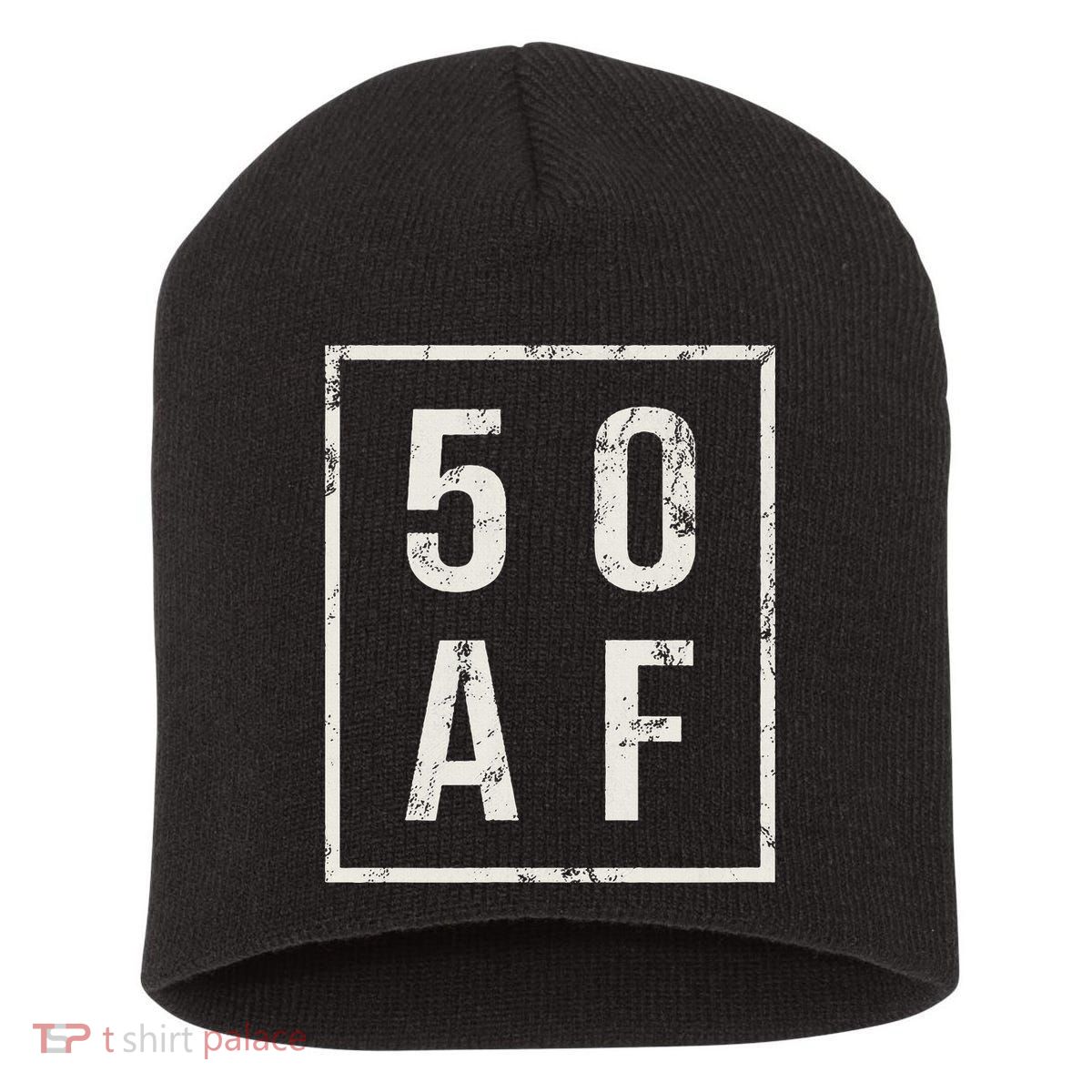 50 AF Funny 50th Birthday Fiftieth Birthday Short Acrylic Beanie