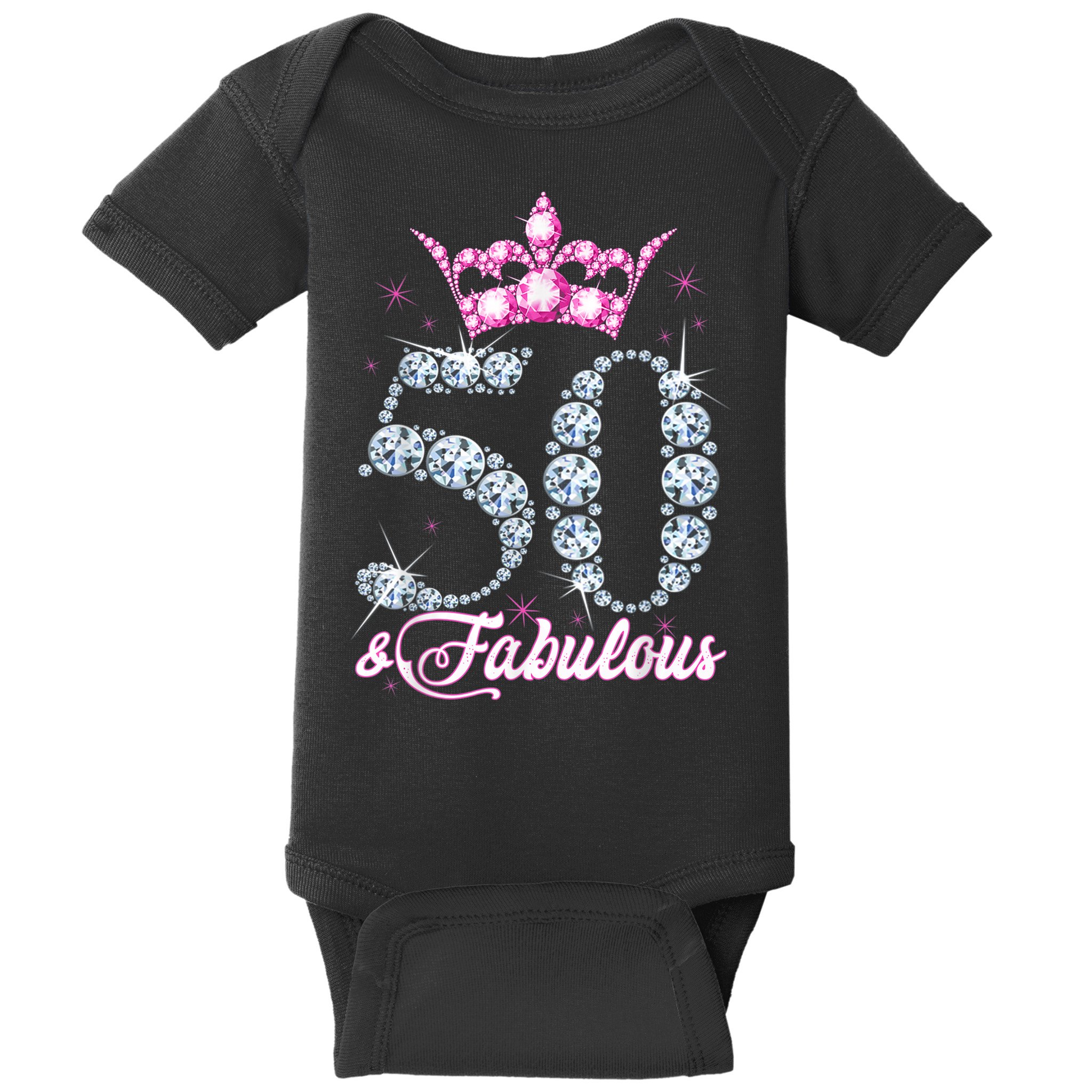 50 and Fabulous 50th Birthday Shirt For Wo Baby Bodysuit