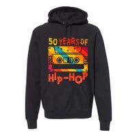 50th Anniversary Of Hip Hop 50 Years Of Hip Hop Old Music Premium Hoodie