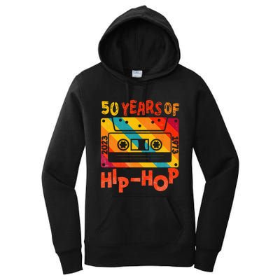 50th Anniversary Of Hip Hop 50 Years Of Hip Hop Old Music Women's Pullover Hoodie