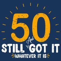 50 And Still Got It 50th Birthday Funny Fifty Years Old Bday Cooling Performance Crew T-Shirt