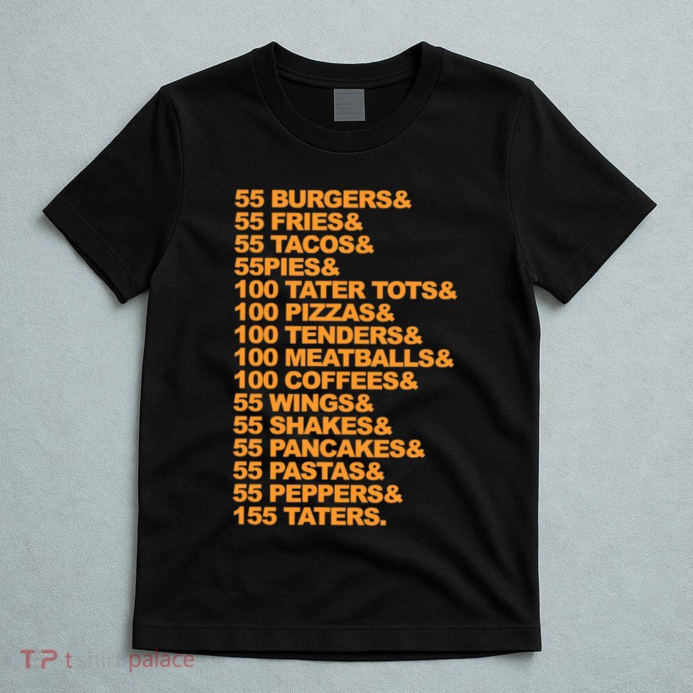 55 Burgers 55 Fries I Think You Should Leave T-Shirt