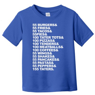 55 Burgers 55 Fries I Think You Should Leave Toddler T-Shirt