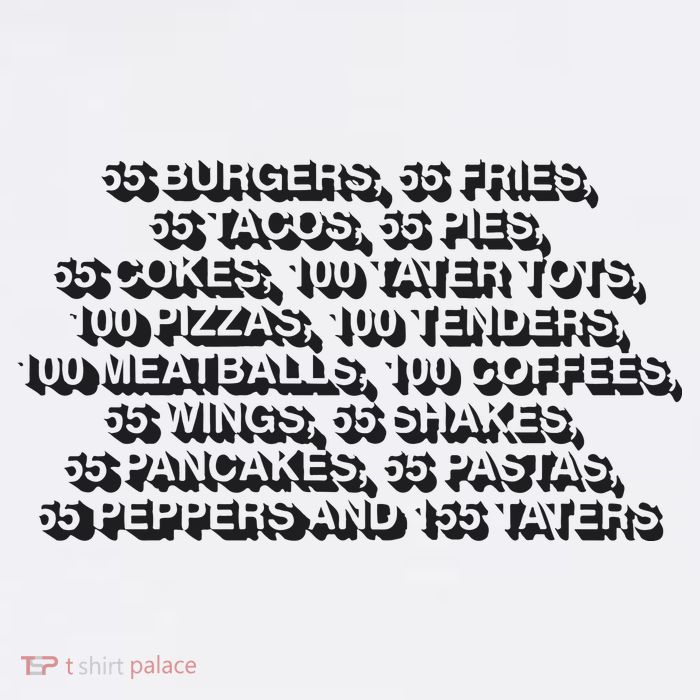 55 Burgers 55 Fries 55 Tacos 55 Pies 55 Cokes Premium T-Shirt