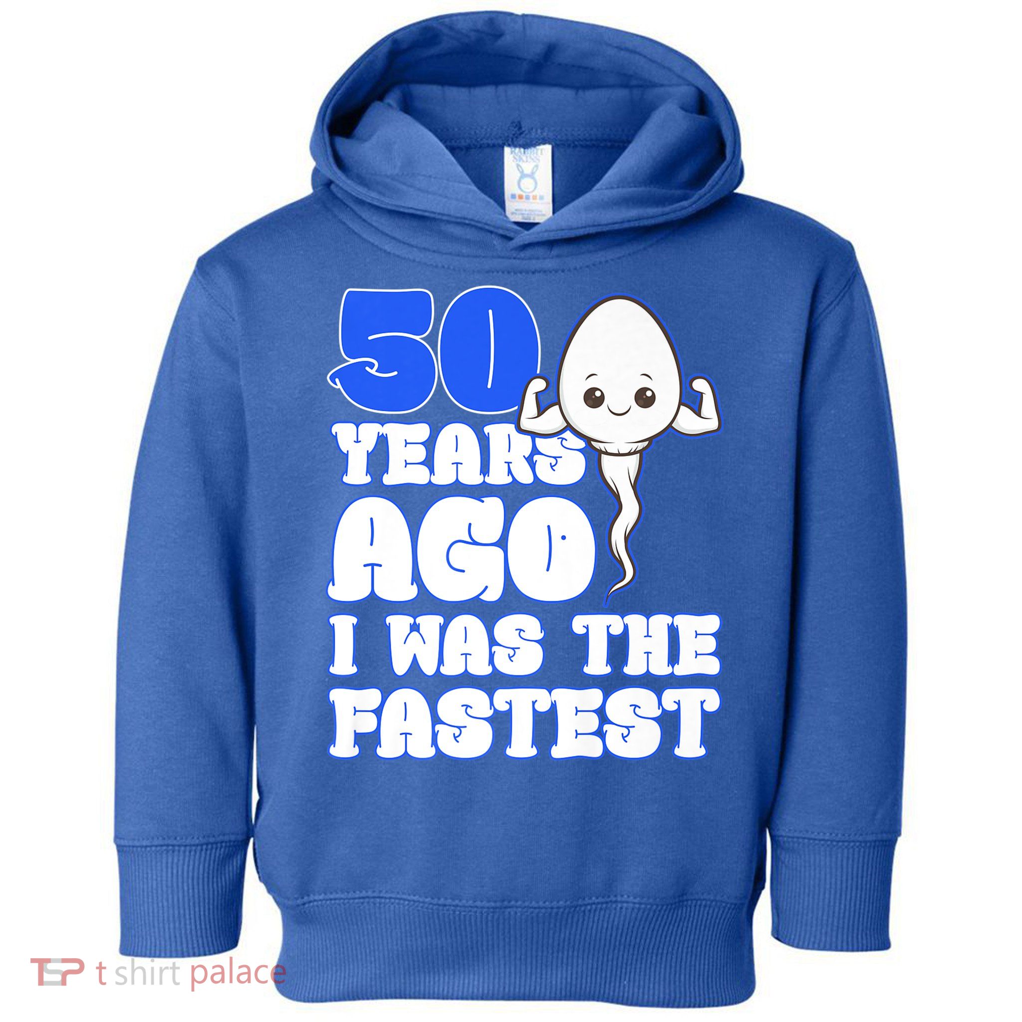 50th Birthday 50 Years Ago I Was The Fastest Toddler Hoodie