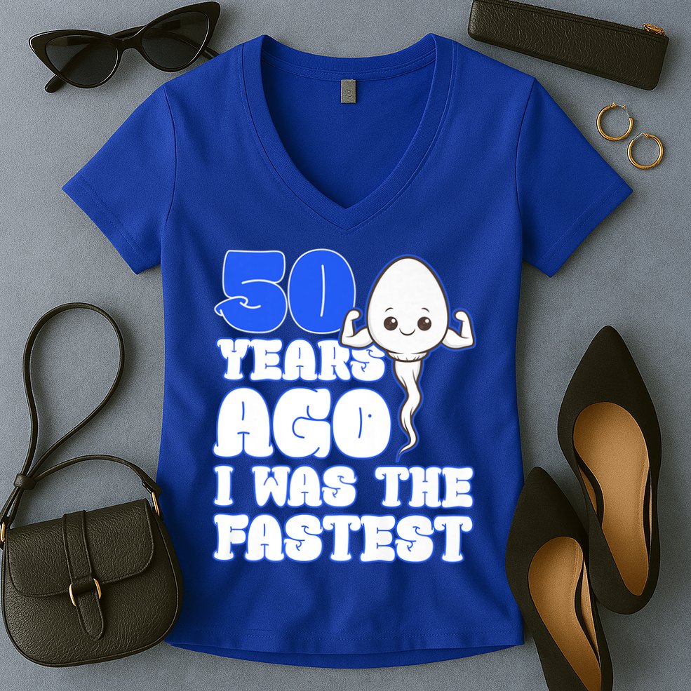 50th Birthday 50 Years Ago I Was The Fastest Women's V-Neck T-Shirt