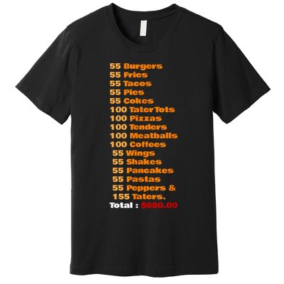 55 Burgers 55 Shakes 55 Fries Think You Should Leave Funny Premium T-Shirt