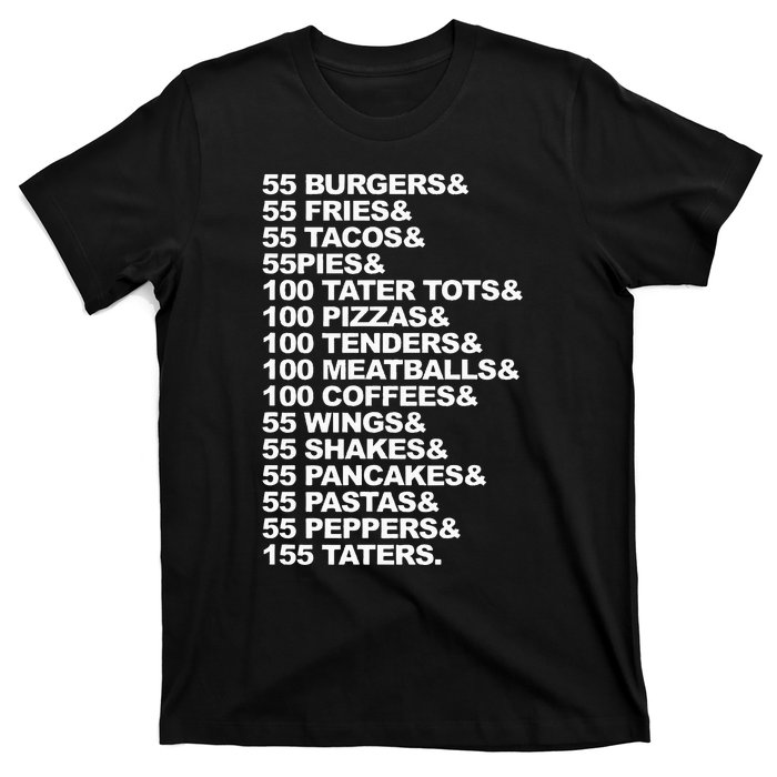 55 Burgers 55 Fries I Think You Should Leave T-Shirt