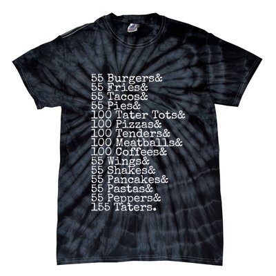 55 Burgers 55 Fries I Think You Should Leave Funny Sweatshirt Tie-Dye T-Shirt