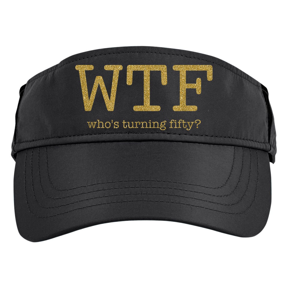 50th Birthday 50 Years Old - WTF Who's Turning Fifty Adult Drive Performance Visor