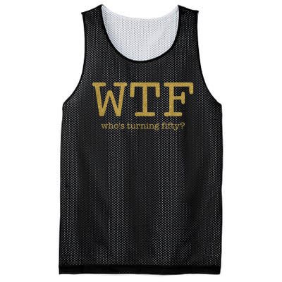 50th Birthday 50 Years Old - WTF Who's Turning Fifty Mesh Reversible Basketball Jersey Tank