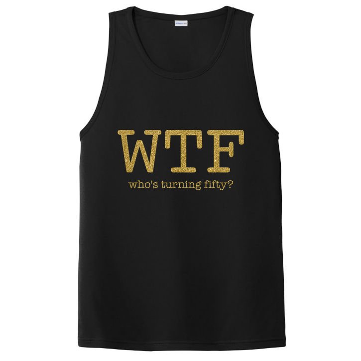 50th Birthday 50 Years Old - WTF Who's Turning Fifty PosiCharge Competitor Tank