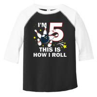 5th Birthday Bowling Im 5 This Is How I Roll Toddler Fine Jersey T-Shirt