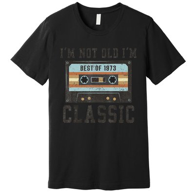 50 Birthday Best of 1973 50th Birthday BDay Premium T-Shirt