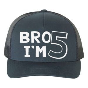 5th Birthday Boy Bro I’M 5 Year Old Five Fifth Party Yupoong Adult 5-Panel Trucker Hat